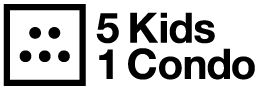 5 Kids 1 Condo